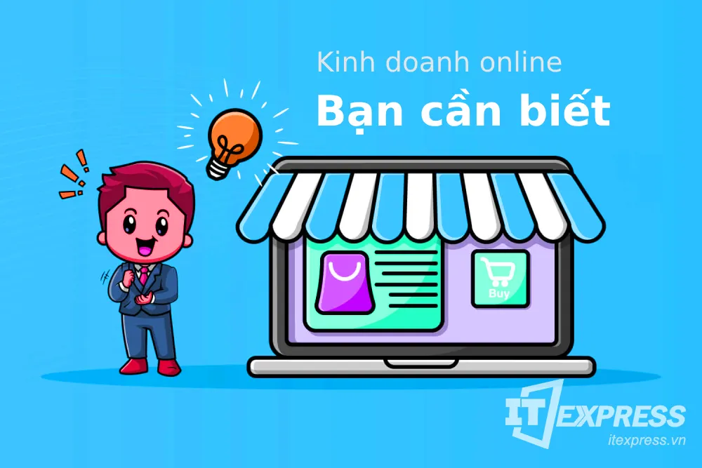 Kinh doanh online nếu chưa làm điều này hãy làm ngay khi quá muộn