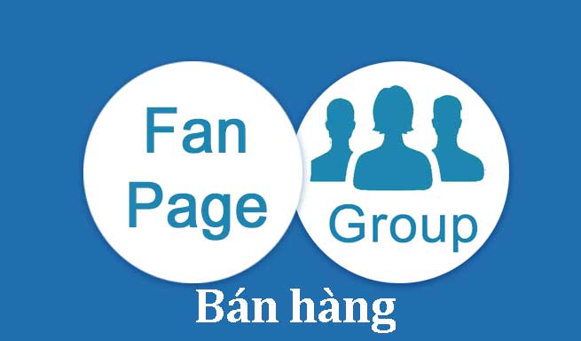 Những groups bán hàng trên facebook thu hút khách truy cập web bán hàng