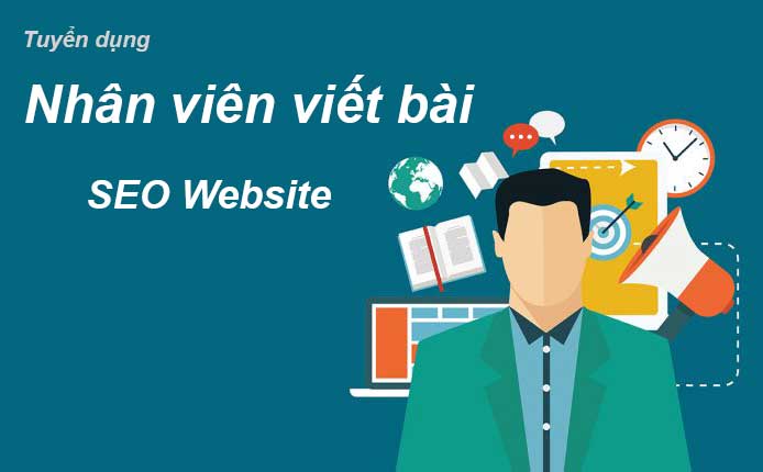 Tuyển nhân viên viết bài chuẩn SEO website