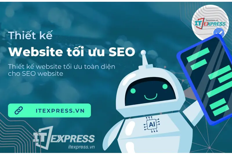 Thiết kế website chuẩn SEO là gì, một website chuẩn SEO cần đáp ứng những yếu tố nào?